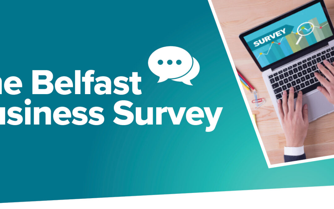 The Belfast Business Survey 2025 is now live!