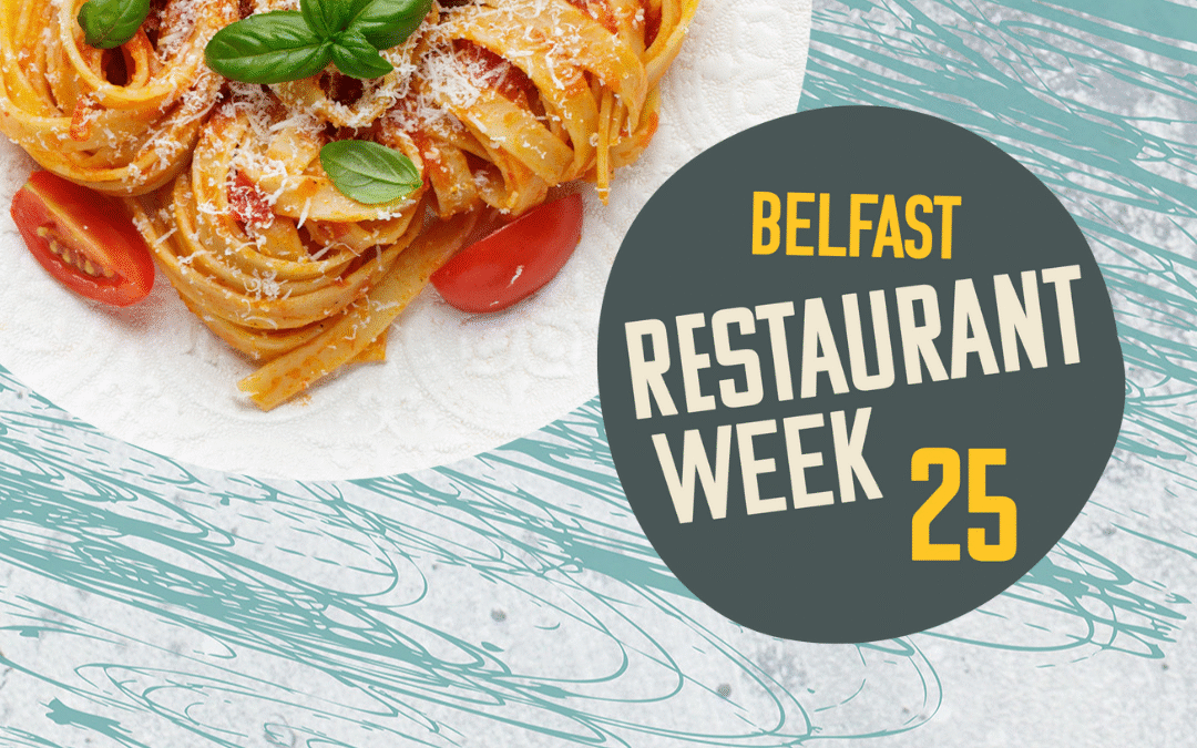 Belfast Restaurant Week returns 4th-12th October