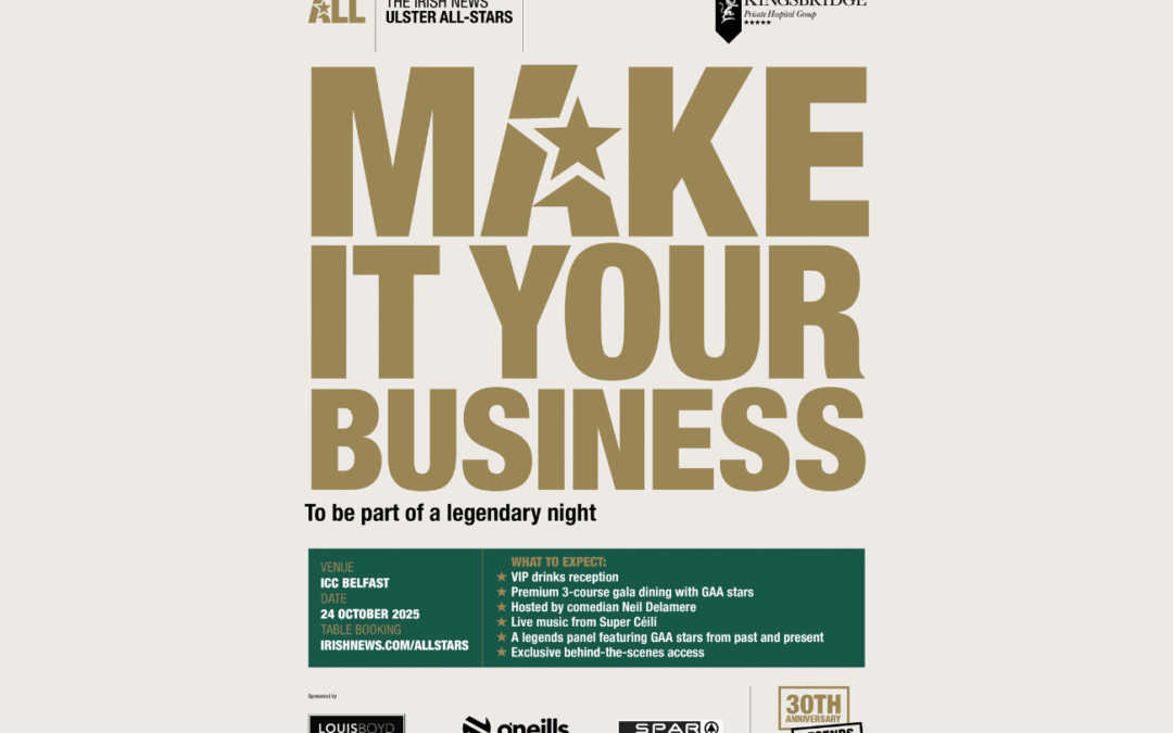 The Irish News Ulster All-Stars – Make it your business to be part of this legendary night!