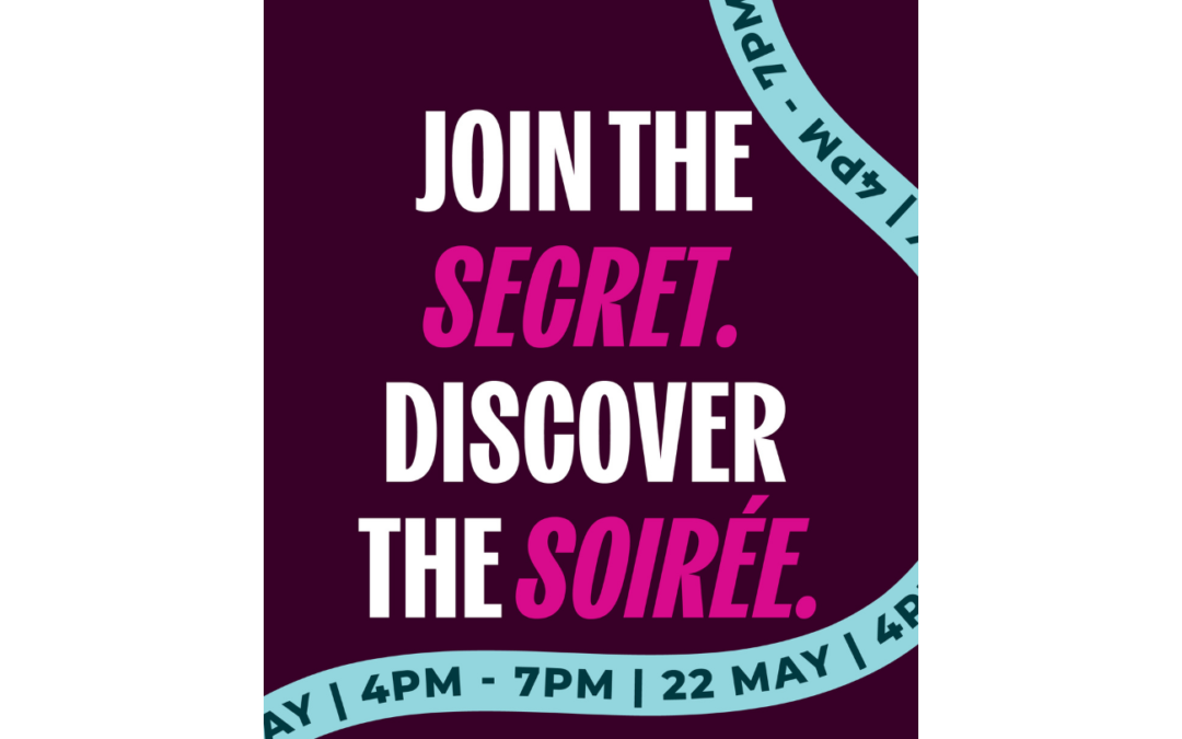 Victoria Square Secret Soiree – 22nd May 4-7pm